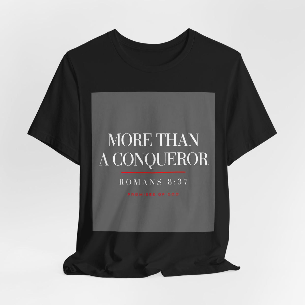 Promises of God Tee — "More Than a Conqueror" (Romans 8:37)