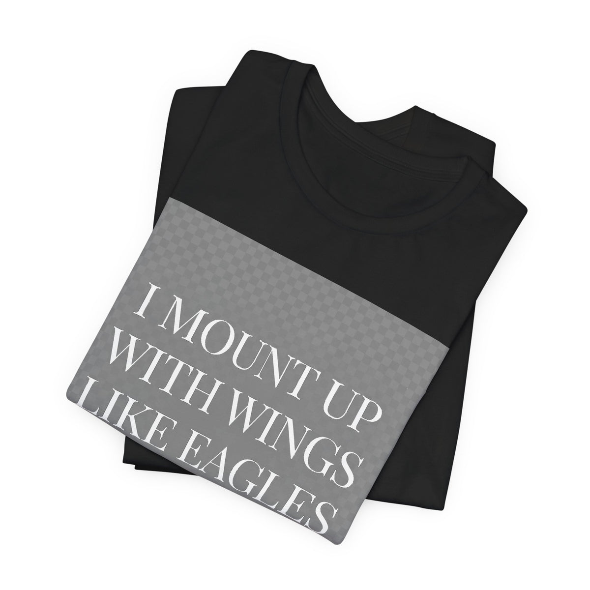 Promises of God Tee — "Wings Like Eagles" (Isaiah 40:31)