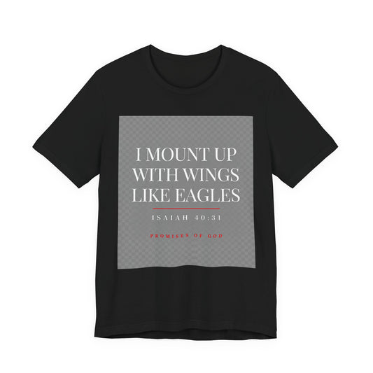Promises of God Tee — "Wings Like Eagles" (Isaiah 40:31)