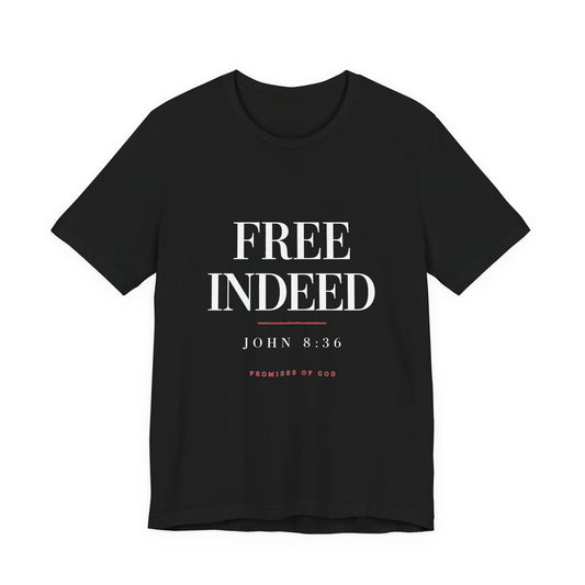 Promises of God Tee — "Free Indeed" (John 8:36)