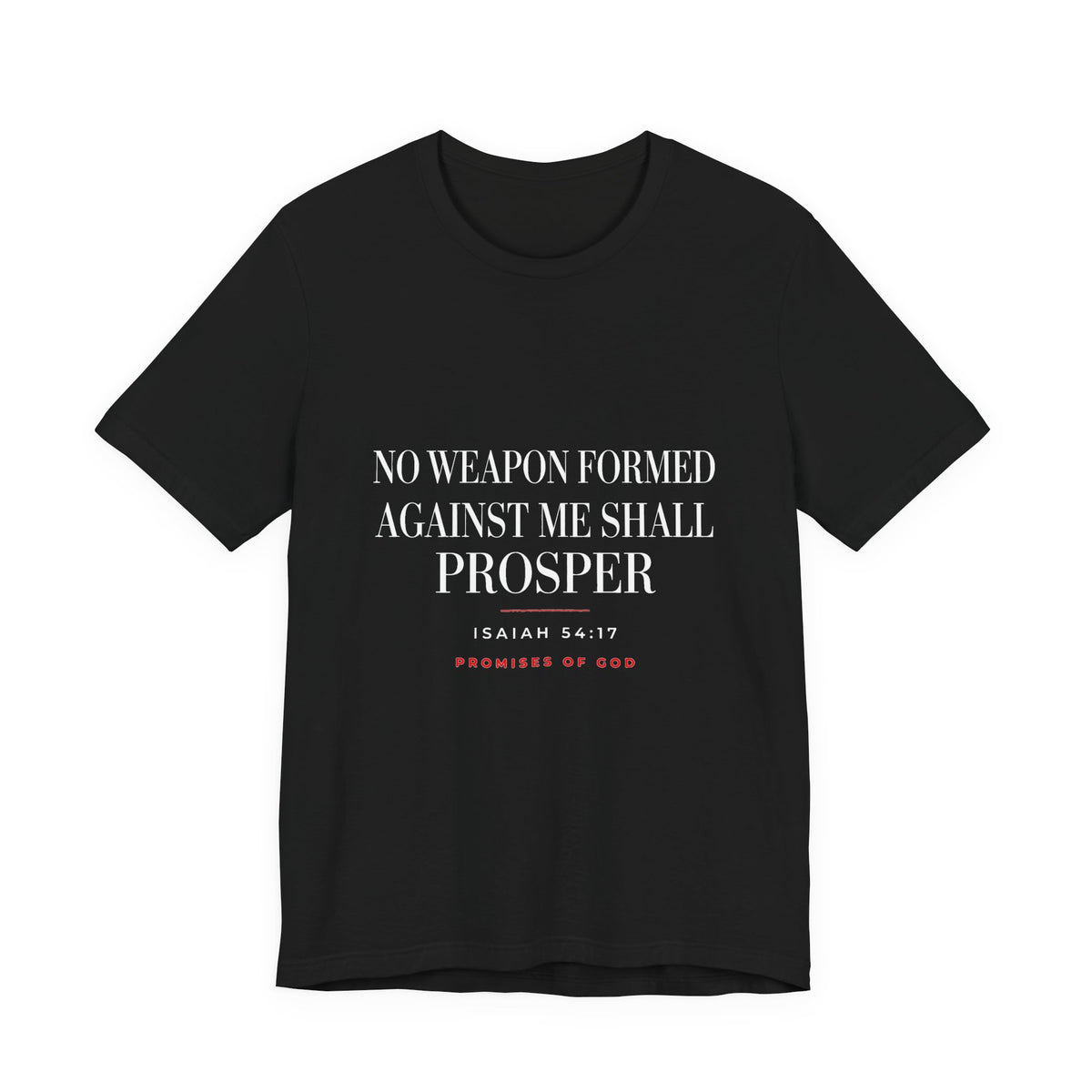 Promises of God Tee — "No Weapon Formed" (Isaiah 54:17)