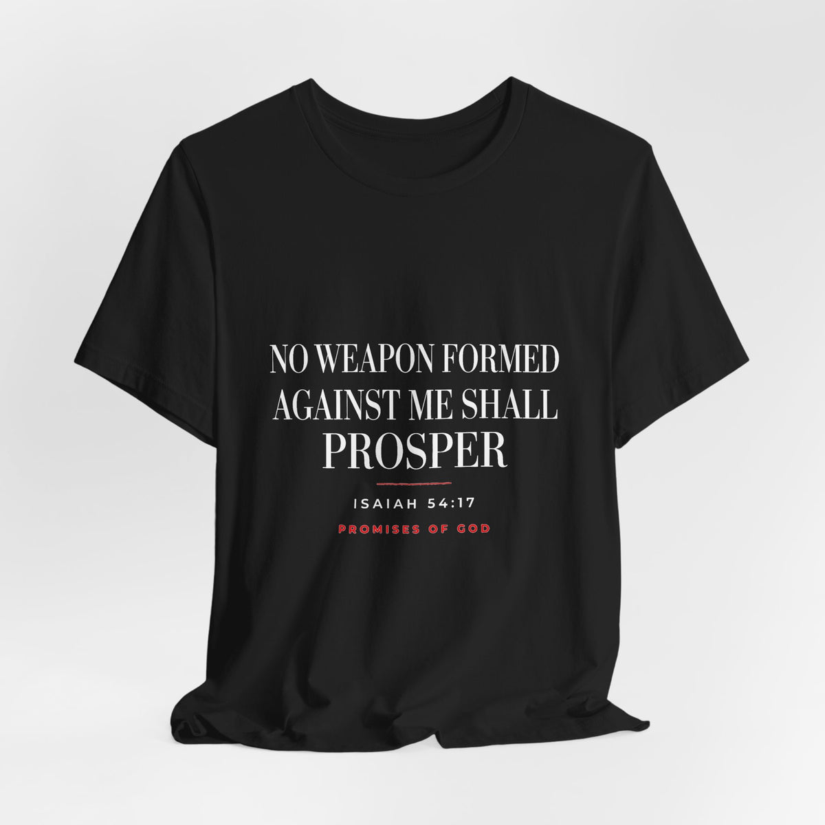 Promises of God Tee — "No Weapon Formed" (Isaiah 54:17)