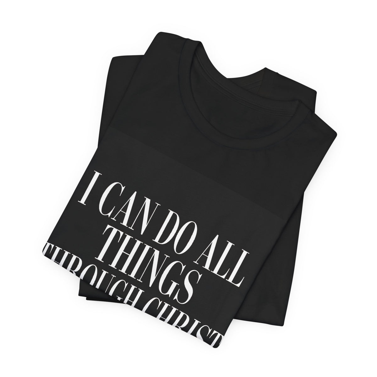 Promises of God Tee — "All Things Through Christ" (Philippians 4:13)