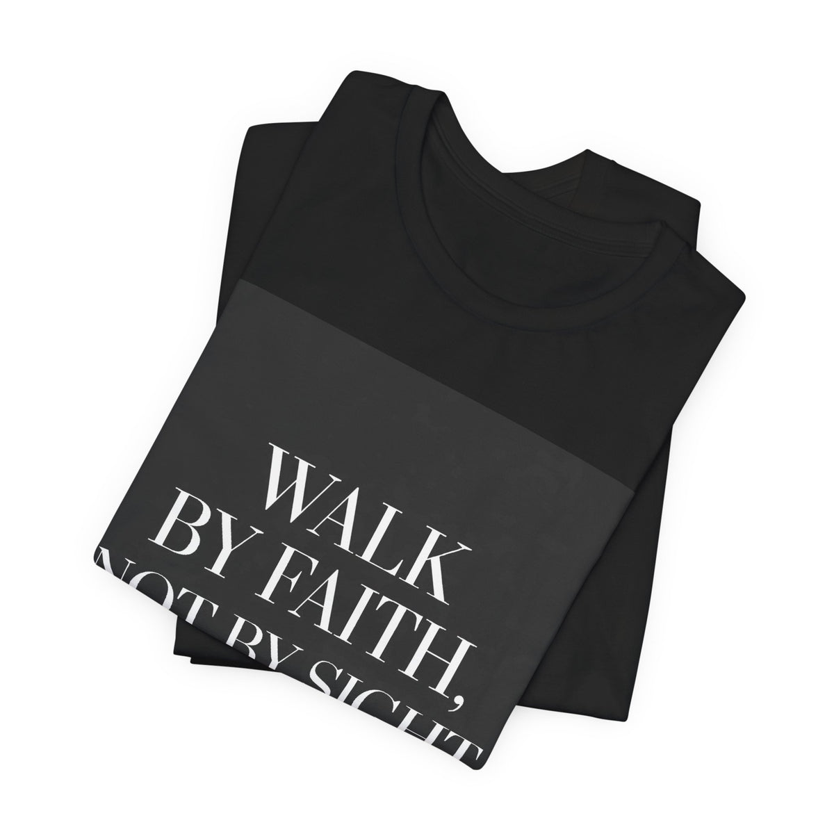 Promises of God Tee — "Walk by Faith" (2 Corinthians 5:7)
