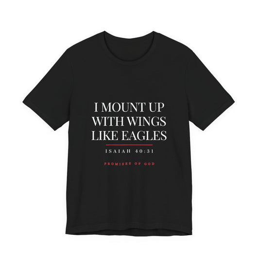 Promises of God Tee — "Wings Like Eagles" (Isaiah 40:31)