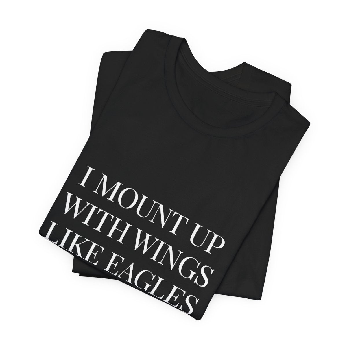 Promises of God Tee — "Wings Like Eagles" (Isaiah 40:31)